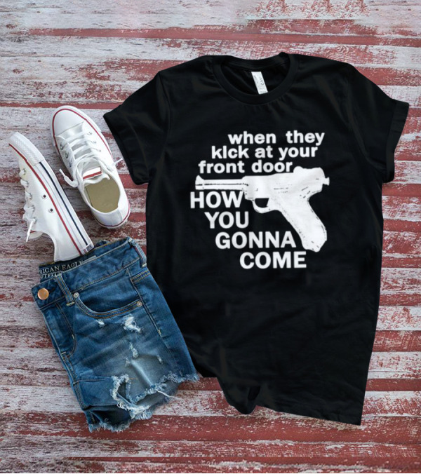 Lowlvl Guns Of Brixton When They Kick At Your Front Door How You Gonna Come T-Shirt