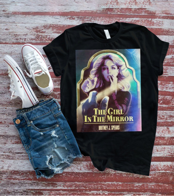 THE GIRL IN THE MIRROR BRITNEY J. SPEARS T-Shirt
