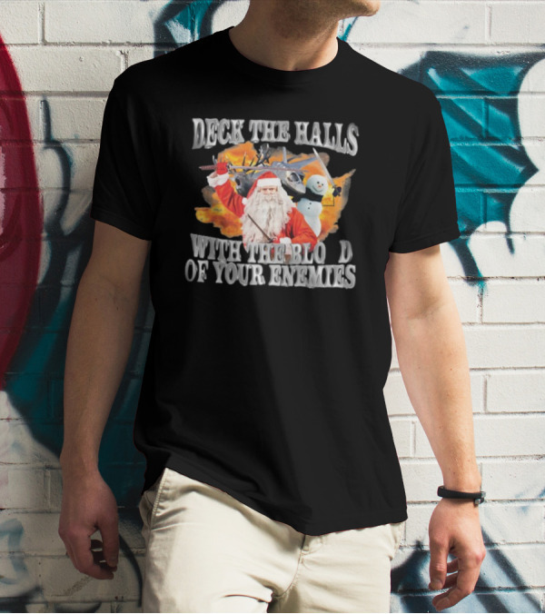 Deck The Halls With The Blood Of Your Enemies Santa Snowman Jet Explosion T-Shirt