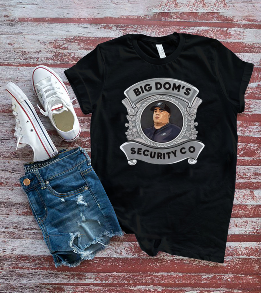 Nick Sirianni Big Dom's Security Co Badge T-Shirt