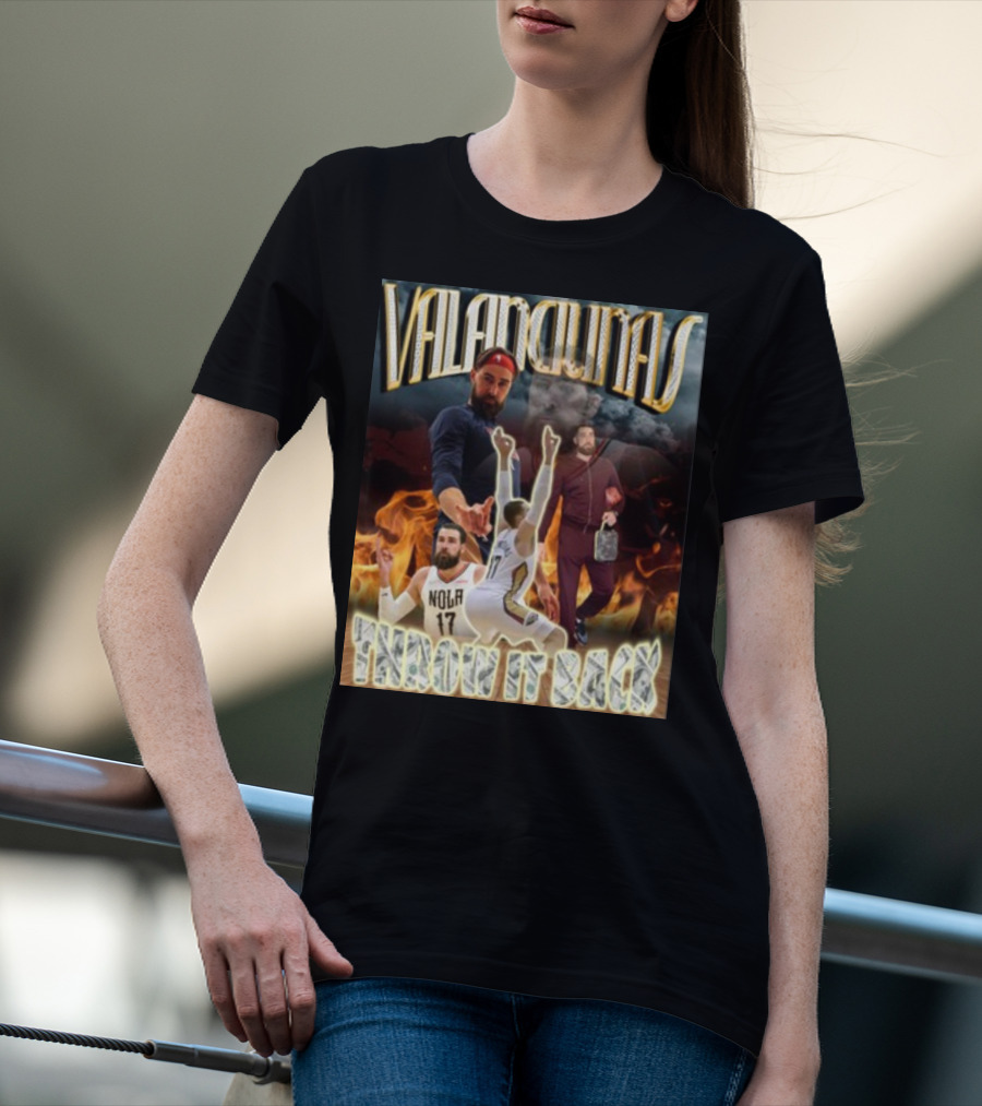 Valanciunas Throw It Back NOLA 17 Basketball Flames T-Shirt