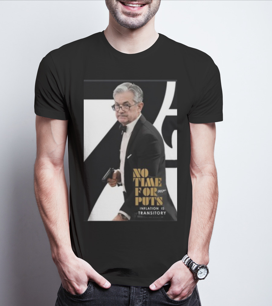 No Time For Puts 007 Inflation Is Transitory James Bond T-Shirt
