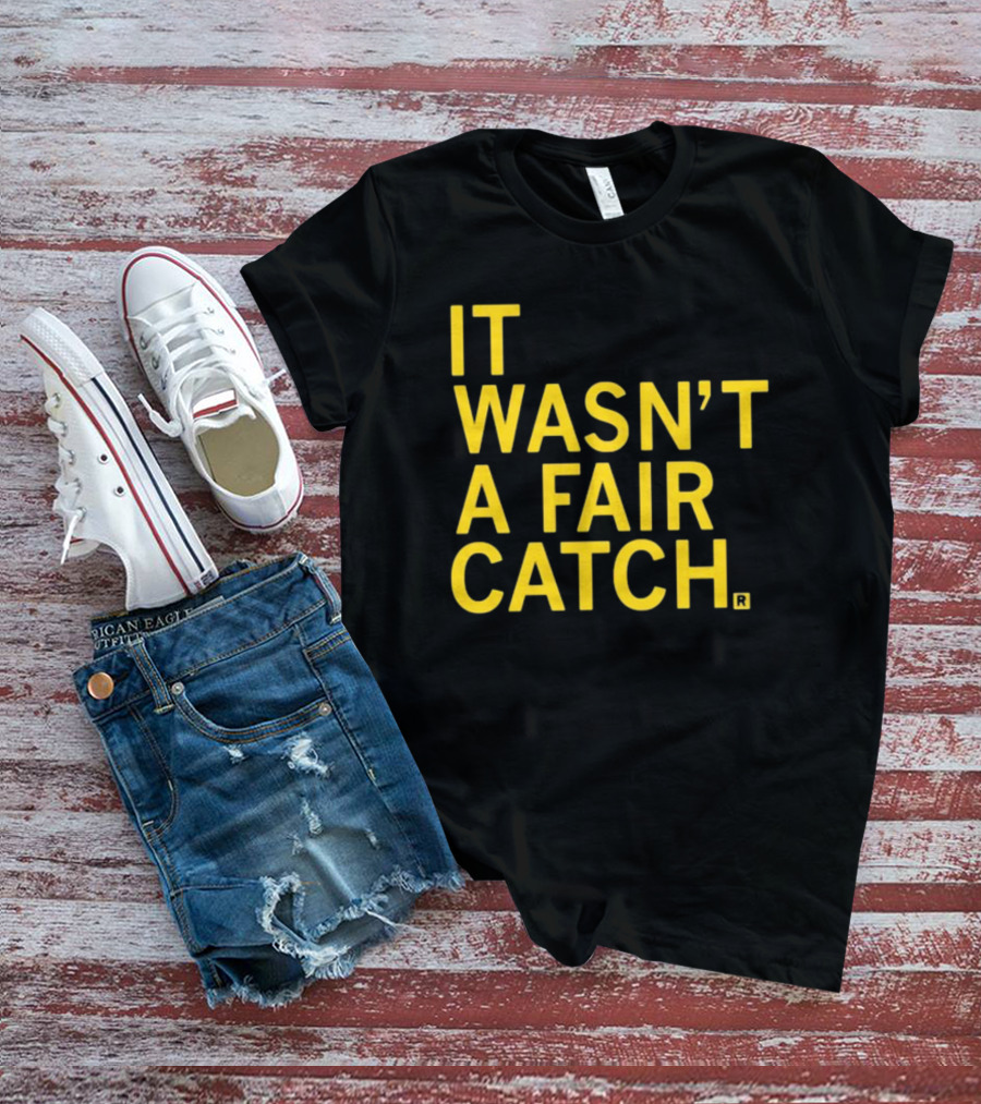 It Wasn't A Fair Catch Raygunsite Football Themed T-Shirt
