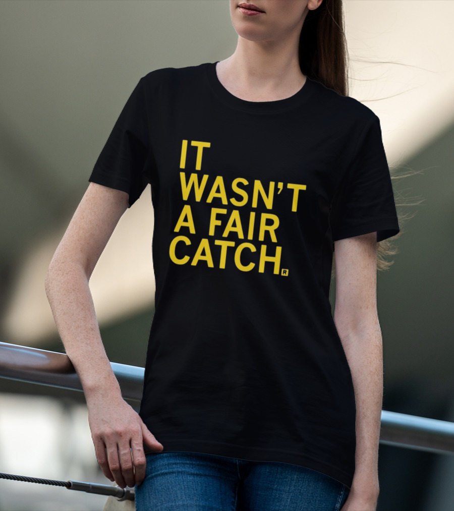 It Wasn't A Fair Catch Raygunsite Football Themed T-Shirt
