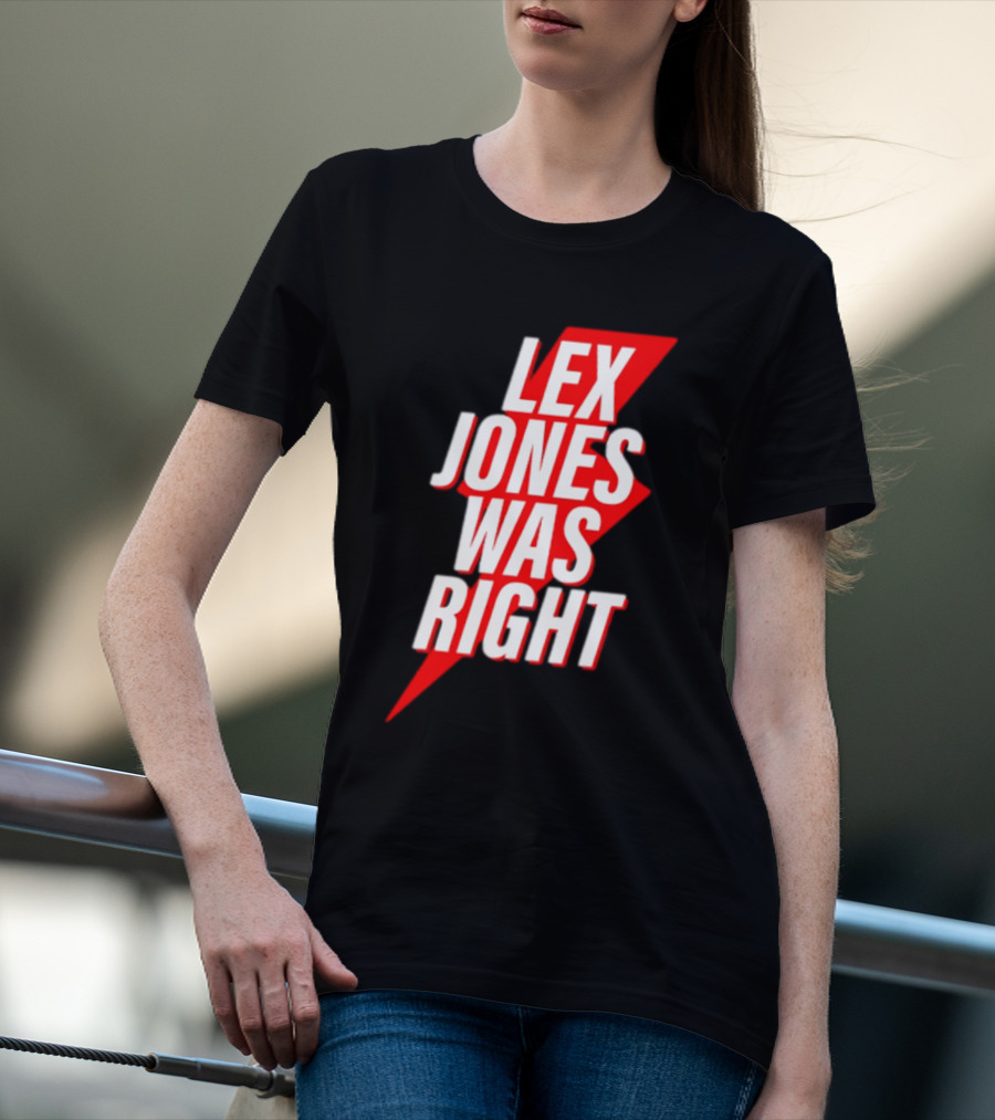 LEX JONES WAS RIGHT Lightning Bolt Text T-Shirt