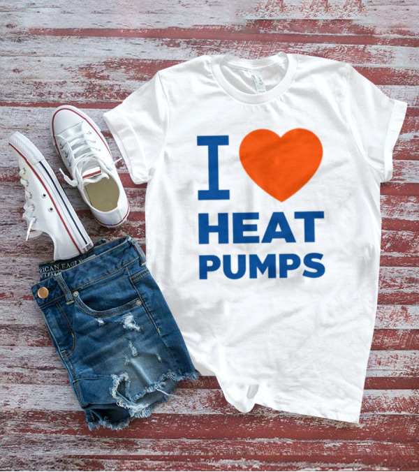 I Love Heat Pumps T-Shirt
