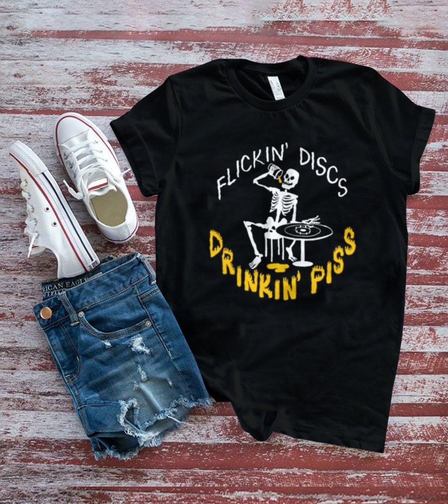 Flickin Discs Drinkin Piss Skeleton Holding Bottle And Disc T-Shirt