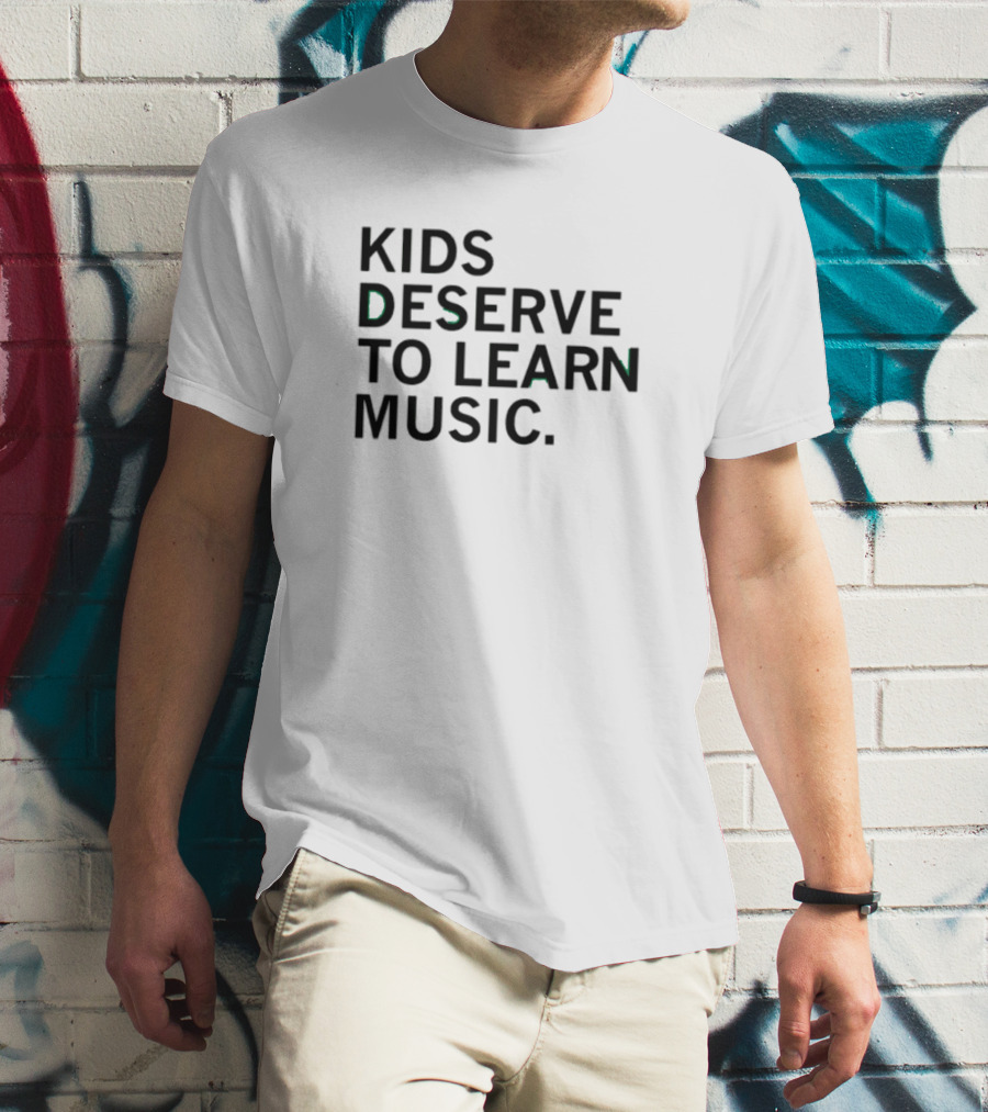 Raygun Kids Deserve To Learn Music T-Shirt