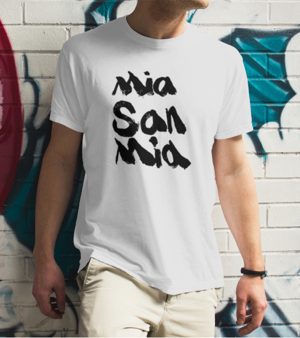 Mia San Mia Bayern Munich Motto T-Shirt