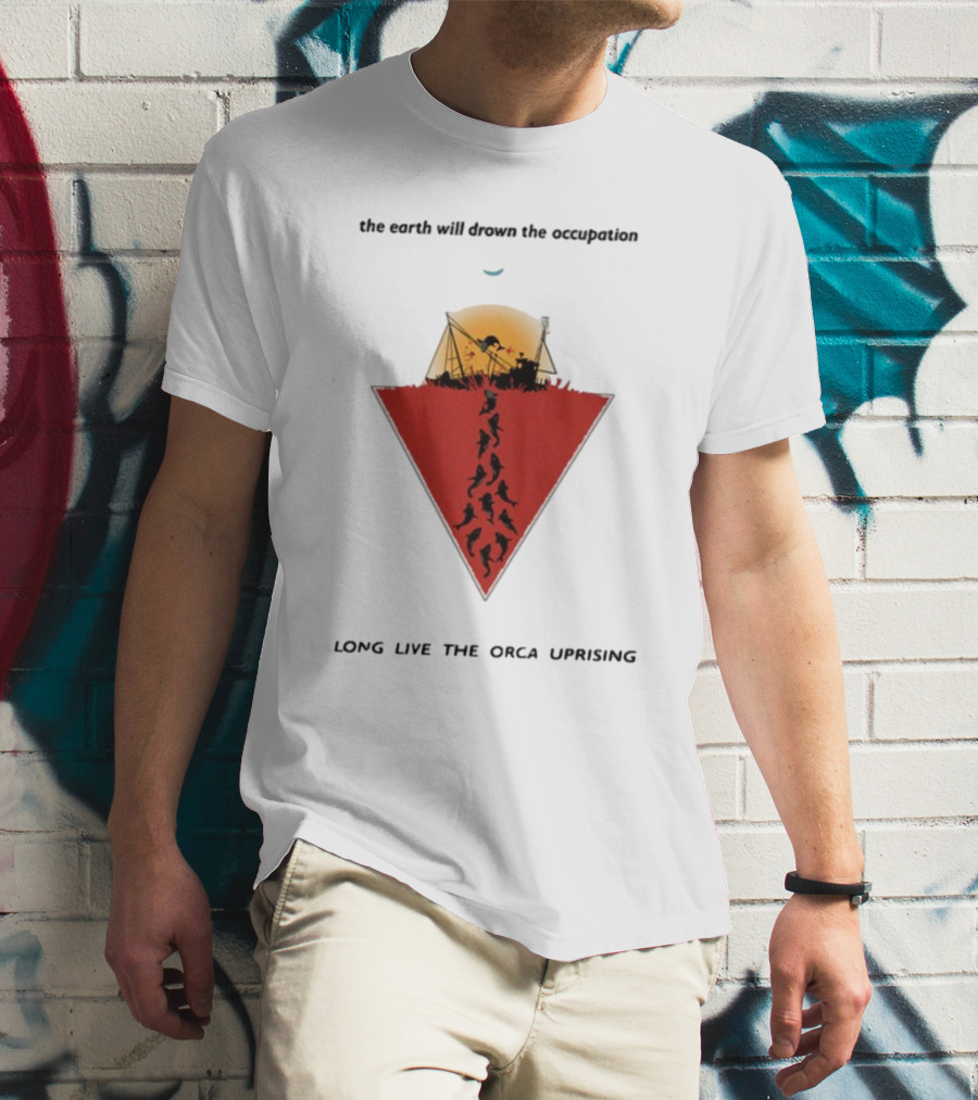 The Earth Will Drown The Occupation Long Live The Orca Uprising Triangle T-Shirt