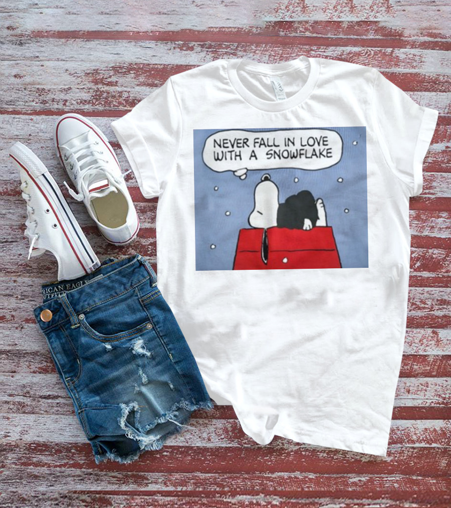 Never Fall In Love With A Snowflake Snoopy On Doghouse With Thought Bubble T-Shirt