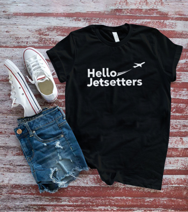 Hello Jetsetters Airplane Travel Adventure T-Shirt