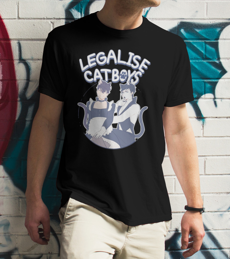 Legalise Catboys Anime Style Characters With Cat Ears And Tails T-Shirt