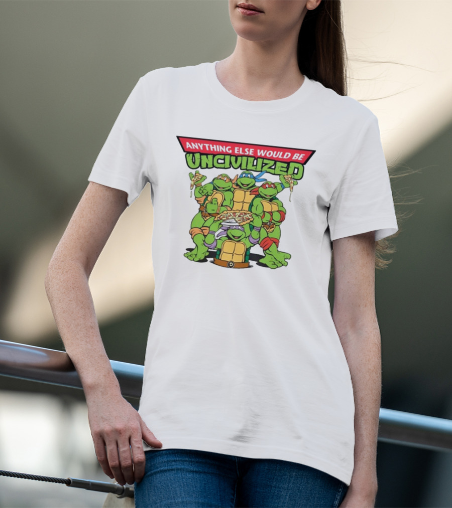 Teenage Mutant Ninja Turtles Anything Else Would Be Uncivilized Pizza Power T-Shirt