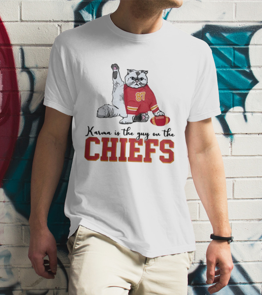 Karma Is The Guy On The Chiefs 87 Cat Football T-Shirt