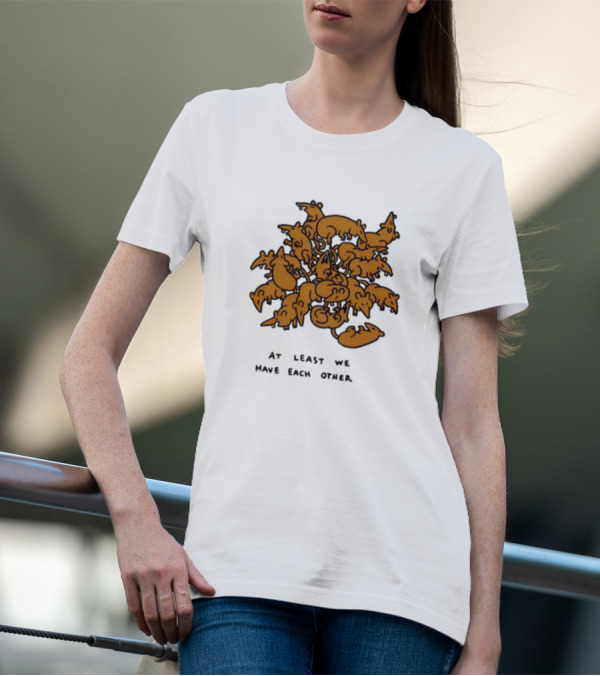 Ratking At Least We Have Each Other Clustered Rats T-Shirt