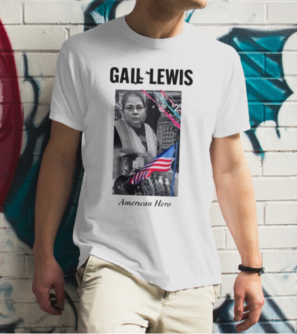 Gail Lewis American Hero Holding Flag Patriotic T-Shirt