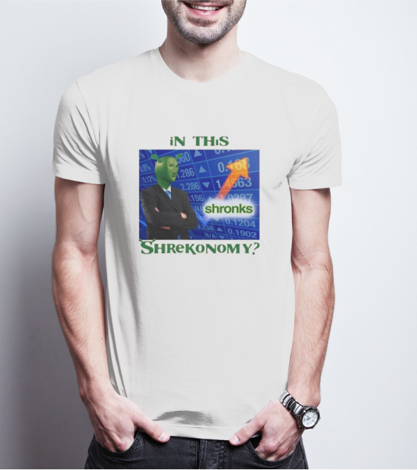 Shirts That Go Hard Shronks In This Shrekonomy Stock Market T-Shirt