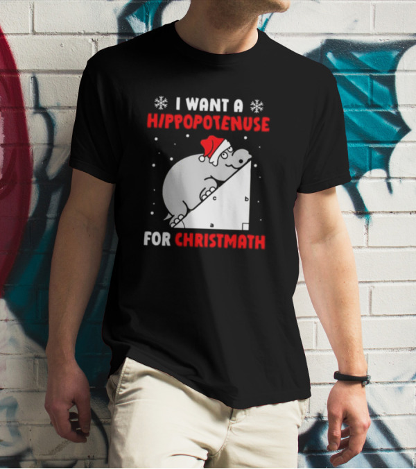 I Want A Hippopotenuse For Christmath Santa Hippo Geometry T-Shirt