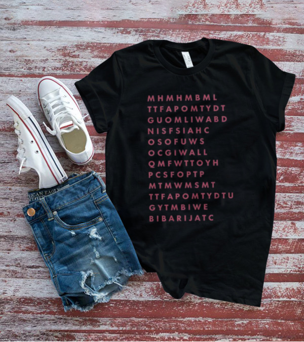 Mhmhmbml Ttfapomtydt Guomliwabd Nisfsiaнс Osofuws Ocgiwall Qmfwttoyh Pcsfoptp Mtmwmsmt Ttfapomtydtu Gytmbiwe Bibarijatc Word T-Shirt