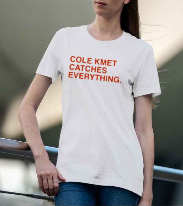 Obviousshirts Cole Kmet Catches Everything T-Shirt