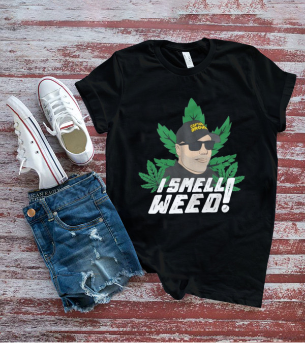Captain Danny Brown I Smell Weed Marijuana Leaves Iconic T-Shirt