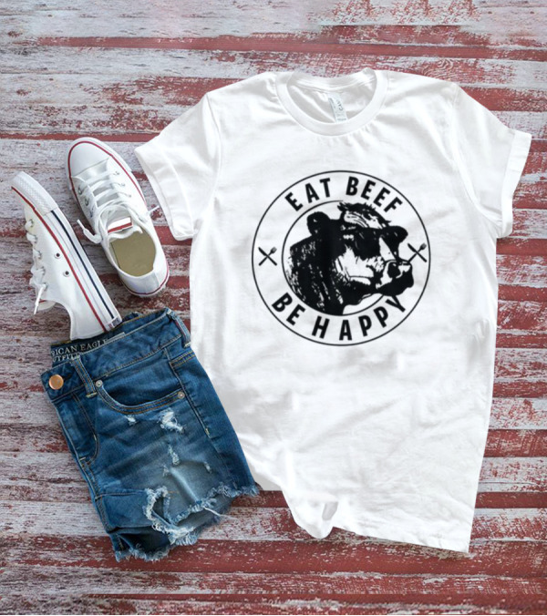 Dr Shawn Baker Eat Beef Be Happy Cow Illustration With Crossed Utensils T-Shirt