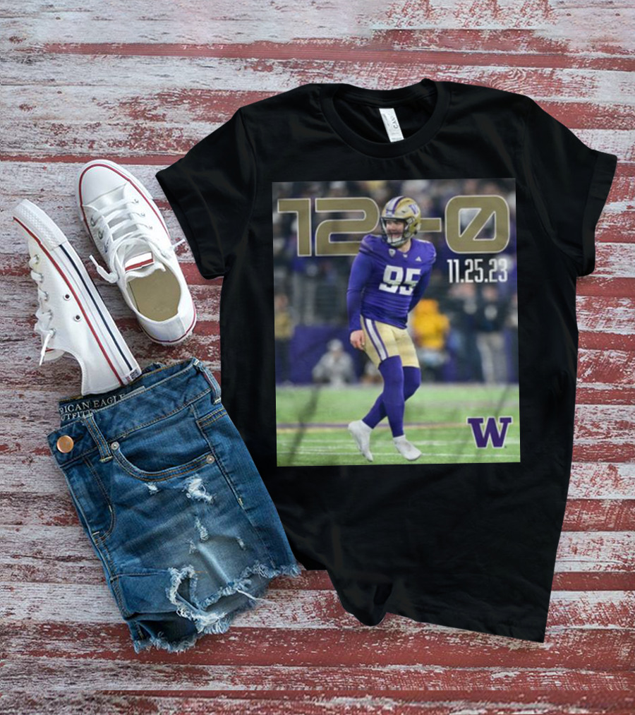 12-0 Washington Huskies 11 25 23 T-Shirt