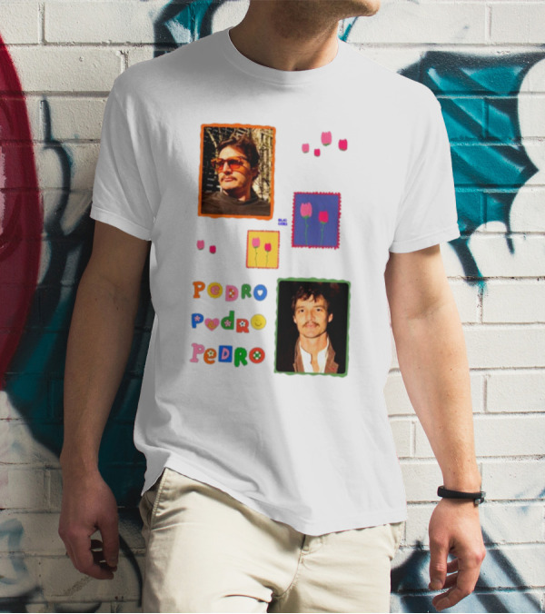 Buggirl200 Pedro Pedro Pedro Colorful Portrait And Tulips T-Shirt