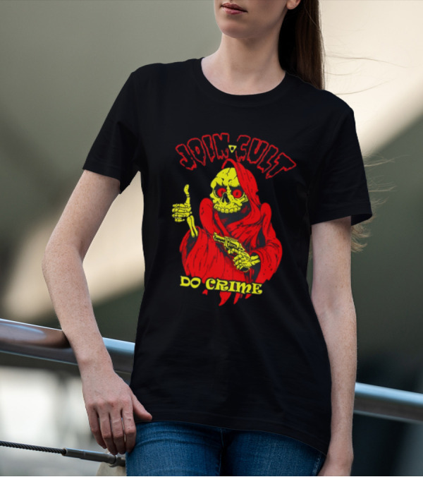 Join Cult Do Crime Grim Reaper Skeleton With Gun T-Shirt