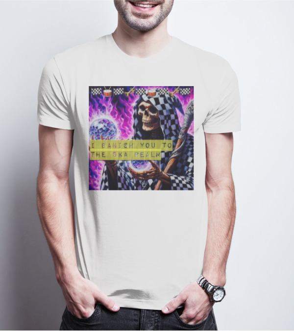 I Banish You To The Ska Realm With Skeleton Holding Disco Balls And Checkered T-Shirt