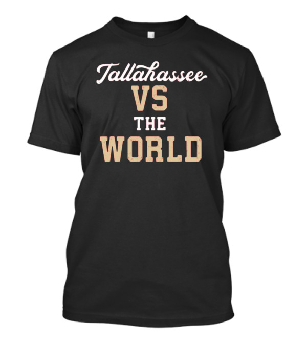 Madison Social Tallahassee Vs The World T-Shirt