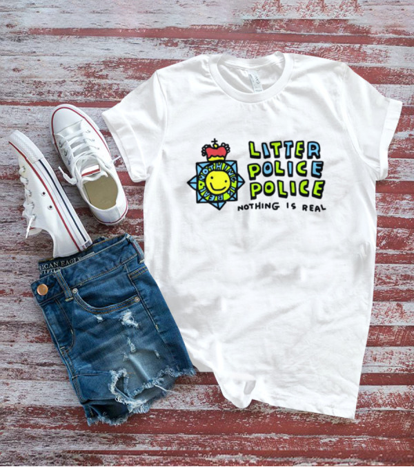 Litter Police Police Nothing Is Real Happy Face Badge T-Shirt