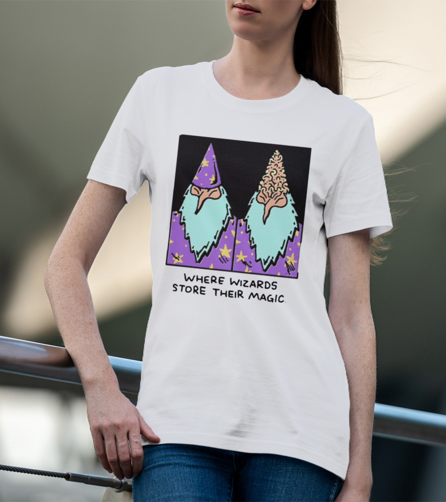 Where Wizards Store Their Magic T-Shirt