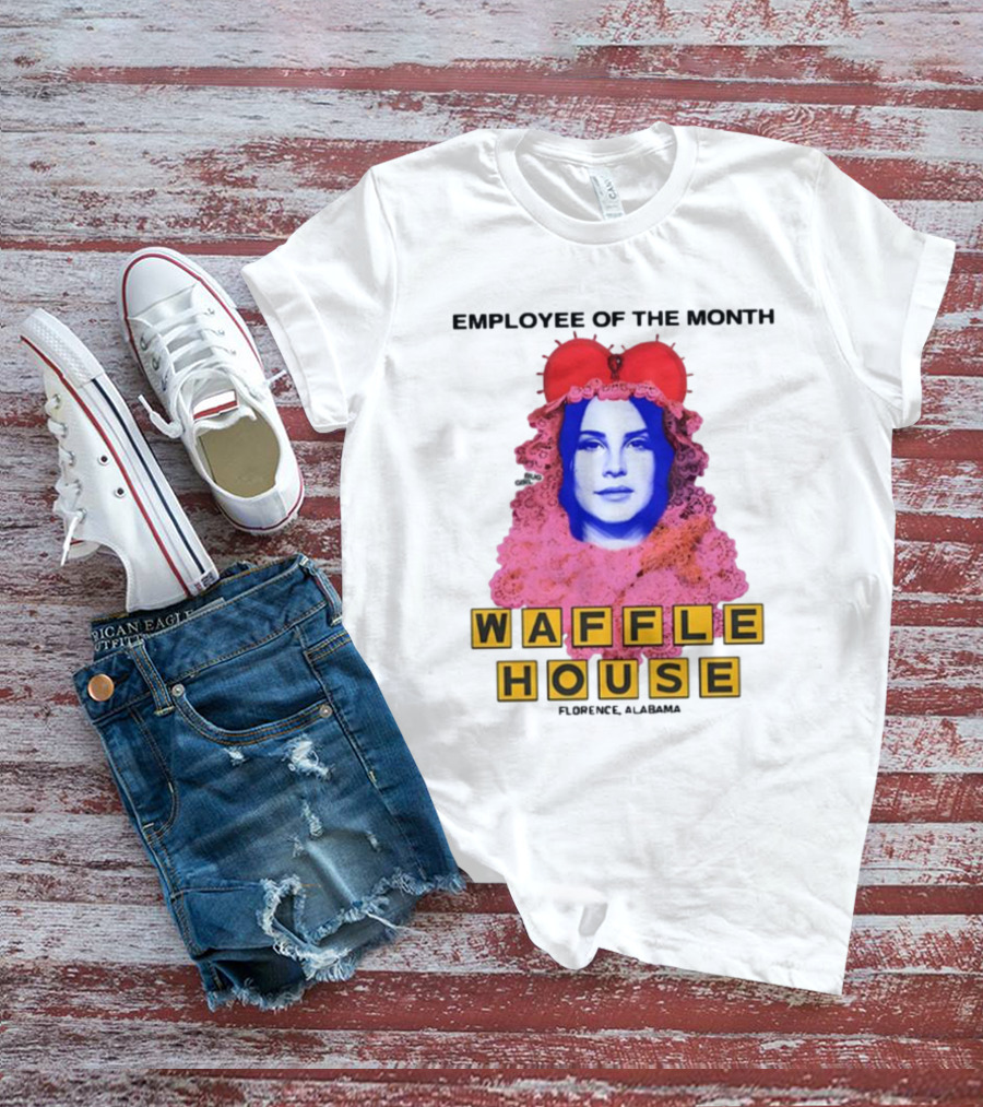 Employee Of The Month Waffle House Lana Del Waitress Buggirl200 T-Shirt