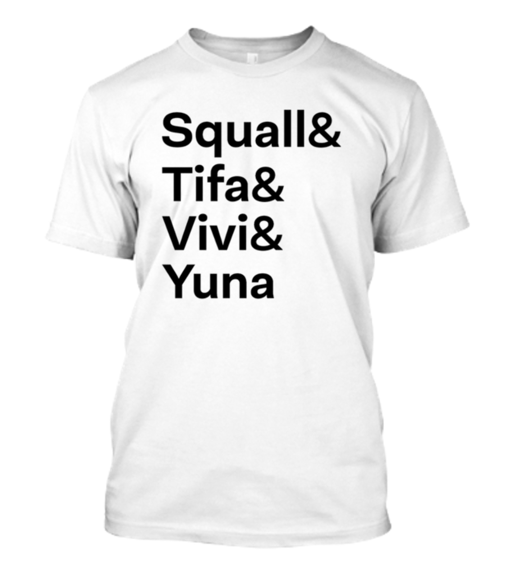 Squall Tifa Vivi Yuna Final Fantasy Character Names T-Shirt