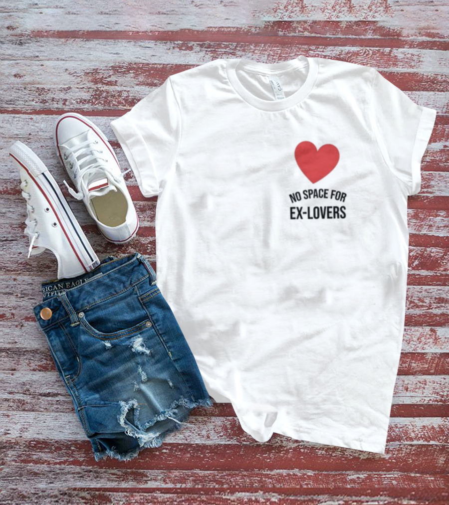 No Space For Ex Lovers Red Heart T-Shirt