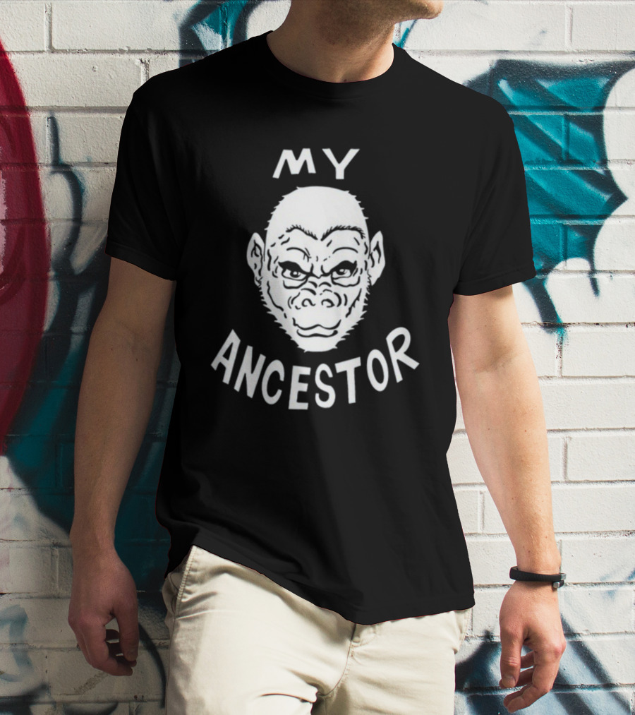 Wittyrwebhandle My Ancestor Ape Evolution Humor T-Shirt
