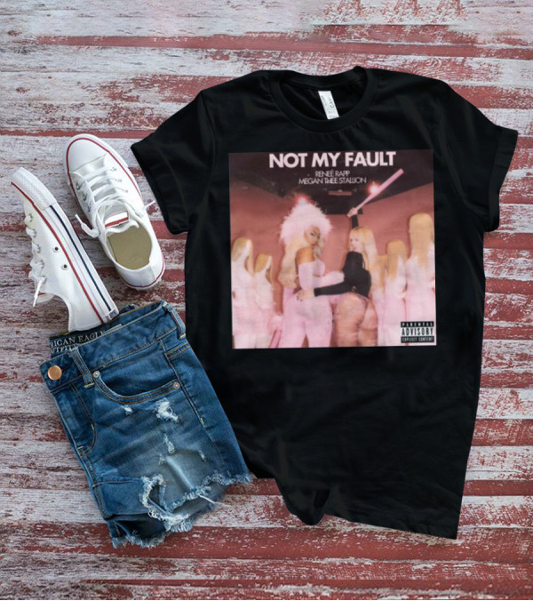 Not My Fault Featuring Renee Rapp And Megan Thee Stallion With Pink And Glamorous Setting T-Shirt