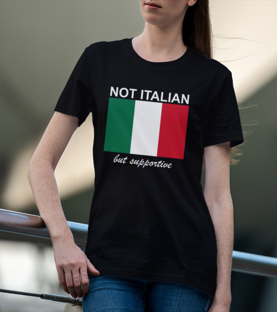 Big Cat Not Italian But Supportive Italian Flag T-Shirt