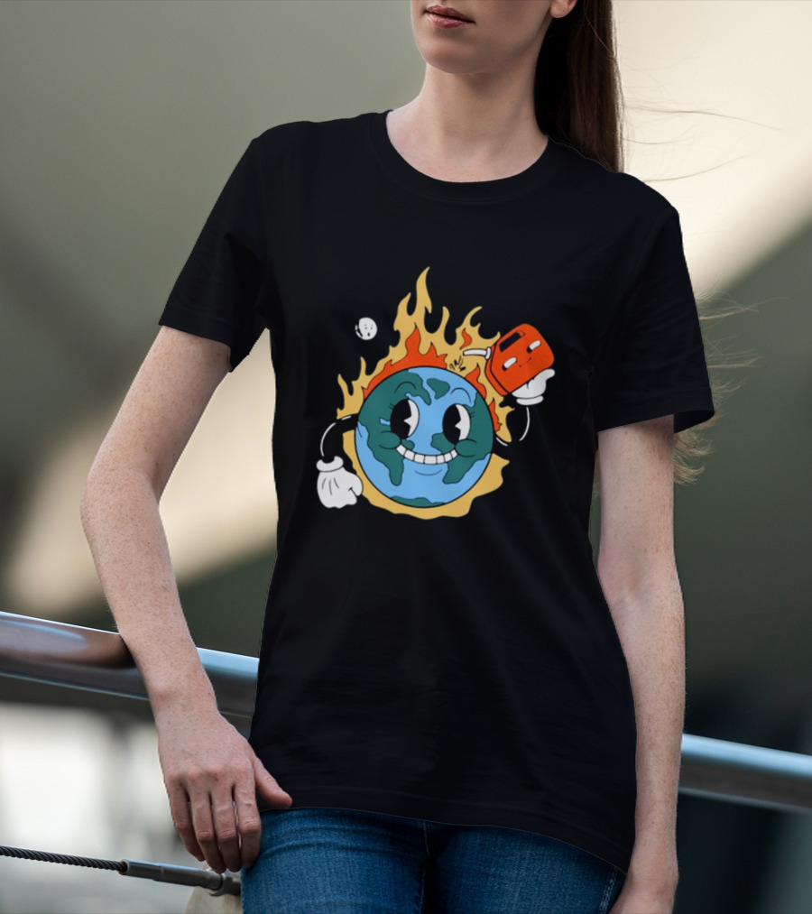 World On Fire Earth Cartoon Holding Gas Can Burning T-Shirt