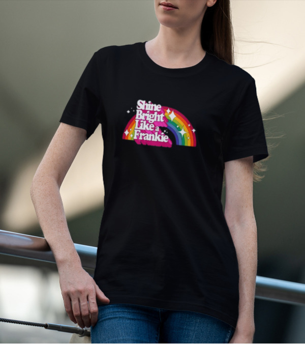 Shine Bright Like A Frankie Rainbow Sparkle T-Shirt