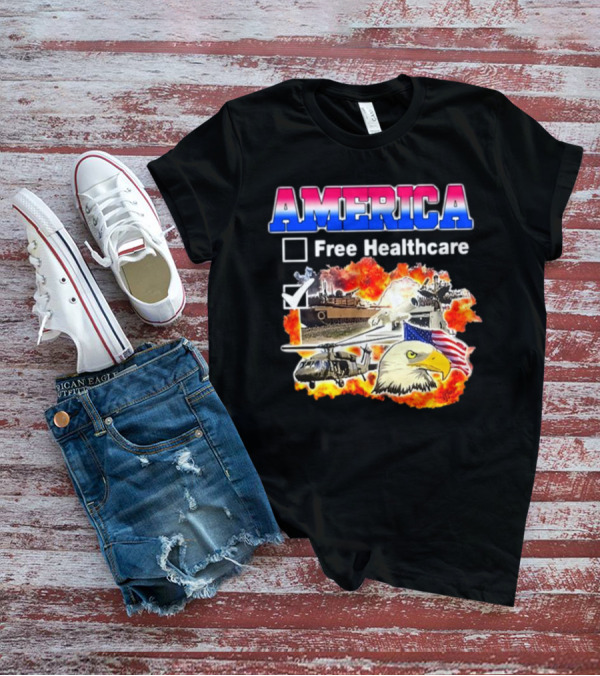 America Free Healthcare Military Symbolism Eagle Flag T-Shirt