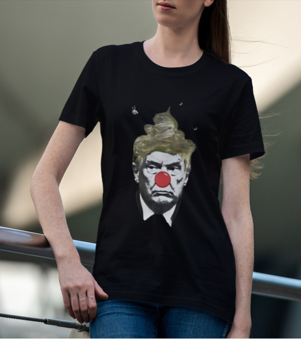 Trump The Clown Nose Red Face Hair T-Shirt