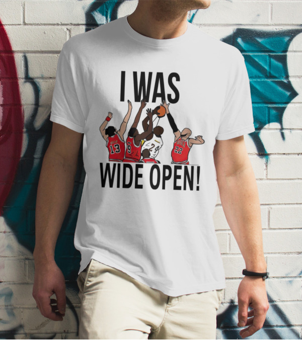 I Was Wide Open Basketball Iconic Players Team Defense Moment T-Shirt