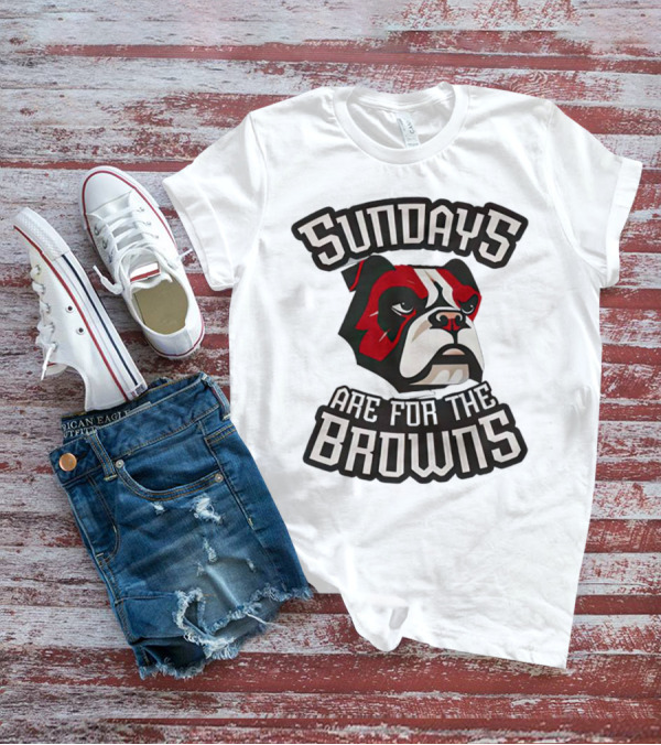 Sundays Are For The Browns T-Shirt