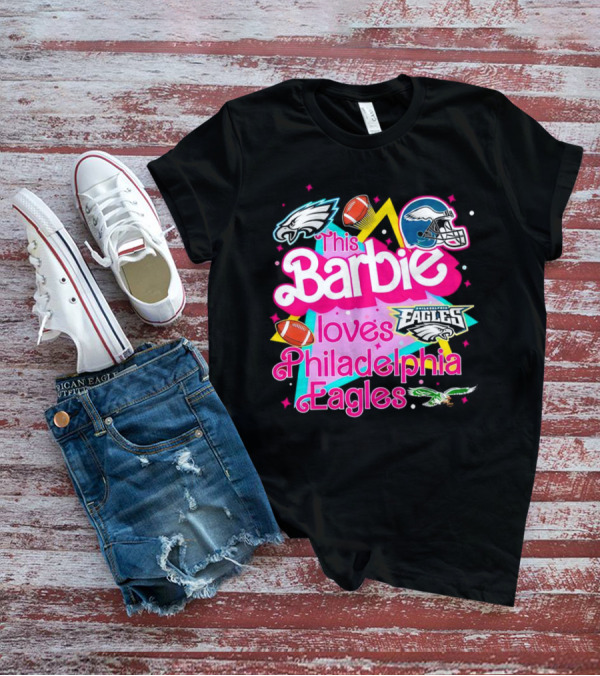 This Barbie Loves Philadelphia Eagles With Logos And Footballs T-Shirt