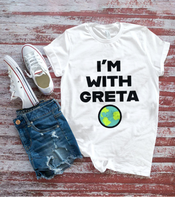 I'M WITH GRETA PLANET EARTH GREEN CLIMATE T-Shirt