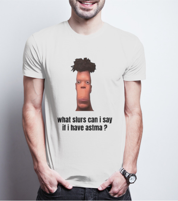 What Slurs Can I Say If I Have Astma Character With Unique Hair And Expression T-Shirt