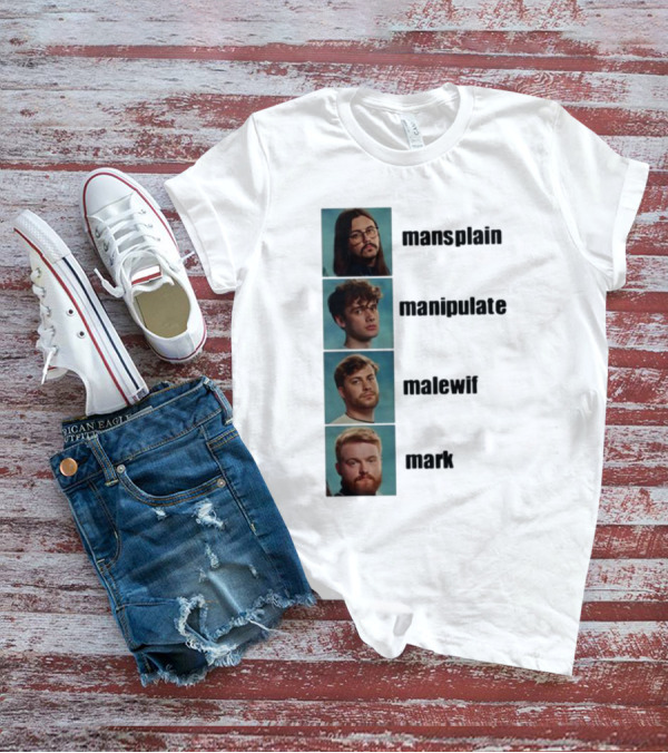 Mansplain Manipulate Malewife Mark Faces T-Shirt